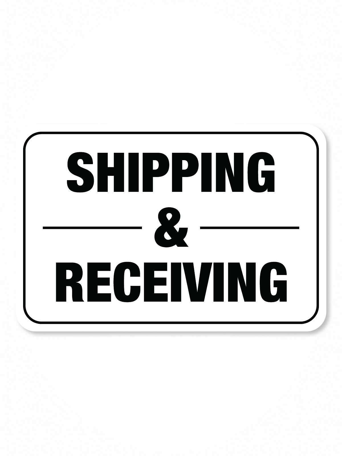 “Shipping & Receiving” Aluminum Signs