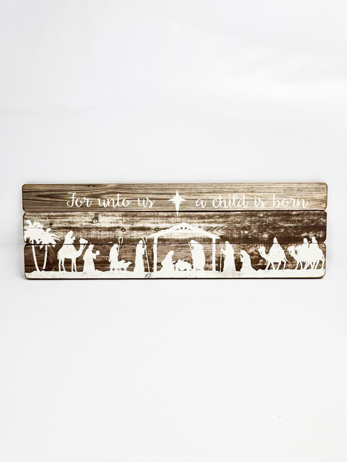 For Unto Us a Child Is Born – Wooden Nativity Wall Sign